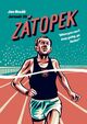 Cover photo:Zátopek : "when you can't keep going, go faster!"