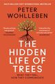 Omslagsbilde:The hidden life of trees : what they feel, how they communicate : discoveries from a secret world