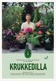 Cover photo:Krukkedilla : prydplanter og spiselige vekster til uterommet : hvordan lykkes med: blomster, stauder, trær, urter, knoller, tomater &amp; poteter, middelhavsvekster, frø &amp; flere spennede krukkeprosjekter
