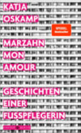 "Marzahn mon amour : Geschichten einer Fusspflegerin"