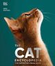 Omslagsbilde:The cat encyclopedia : the definitive visual guide