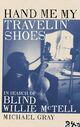 Omslagsbilde:Hand me my travelin' shoes : in search of Blind Willie McTell