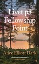 Cover photo:Livet på Fellowship Point