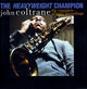 Cover photo:The Heavyweight champion : the complete Atlantic recordings