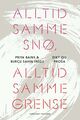 Omslagsbilde:Alltid samme snø, alltid samme grense