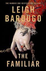 Bardugo, Leigh : The familiar