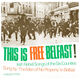 Omslagsbilde:This Is Free Belfast! : Irish Rebel Songs Of The Six Counties