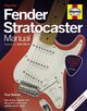 Omslagsbilde:Fender Stratocaster manual : how to buy, maintain and set up the world's most popular electric guitar