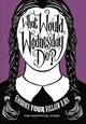Cover photo:What would Wednesday do? : embrace your villain era