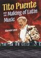 Omslagsbilde:Tito Puente : and the making of latin music