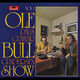 Omslagsbilde:Ole Bull Show - Vol 1