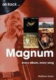 Omslagsbilde:Magnum : every album, every song