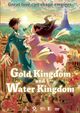 Cover photo:Gold Kingdom and Water Kingdom