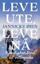 Cover photo:Leve ute, leve nå : kjærlighetsbrev til villmarka