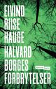 Omslagsbilde:Halvard Borges forbrytelser : roman