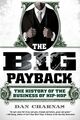 Omslagsbilde:The big payback : the history of the business of hip-hop