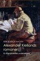 Omslagsbilde:Alexander Kiellands romaner : en litteraturkritisk undersøkelse