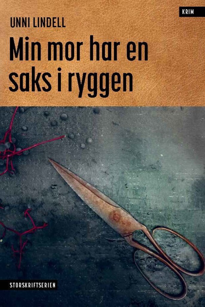 Min mor har en saks i ryggen : krimnoveller