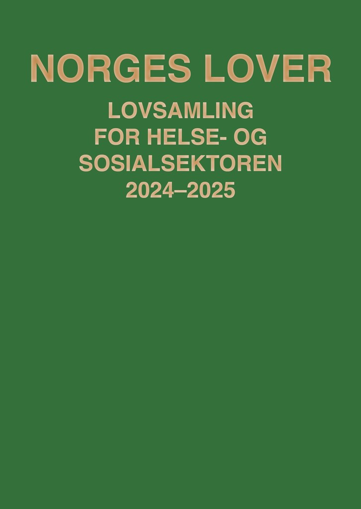 Norges lover : lovsamling for helse- og sosialsektoren 2024-2025