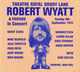 Omslagsbilde:Robert Wyatt &amp; friends : Theatre Royal Drury Lane 8th september 1974