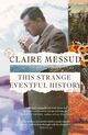 Omslagsbilde:This strange eventful history : a novel