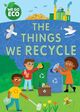 Cover photo:The things we recycle