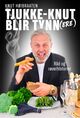 Cover photo:Tjukke-Knut blir tynn(ere) : råd og røverhistorier