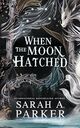 Cover photo:When the moon hatched