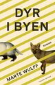 Cover photo:Dyr i byen : roman