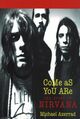 Omslagsbilde:Come as you are : the story of Nirvana