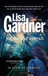 Gardner, Lisa : Jeg ser deg overalt