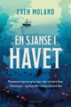 Omslagsbilde:En sjanse i havet : planetens hjerte og lunger, det sårbare livet i havdypet - og hvordan vi kan bevare det