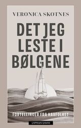 "Det jeg leste i bølgene : fortellinger fra havfolket"