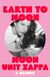 Omslagsbilde:Earth to Moon : a memoir