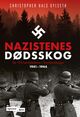 Omslagsbilde:Nazistenes dødsskog : de 194 henrettelsene i Trandumskogen 1941-1944