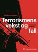 Omslagsbilde:Terrorismens vekst og fall : en historisk innføring