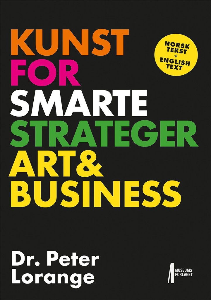 Kunst for smarte strateger = : Art & business