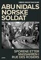 Omslagsbilde:Abu Nidals norske soldat : massakren i rue des Rosiers