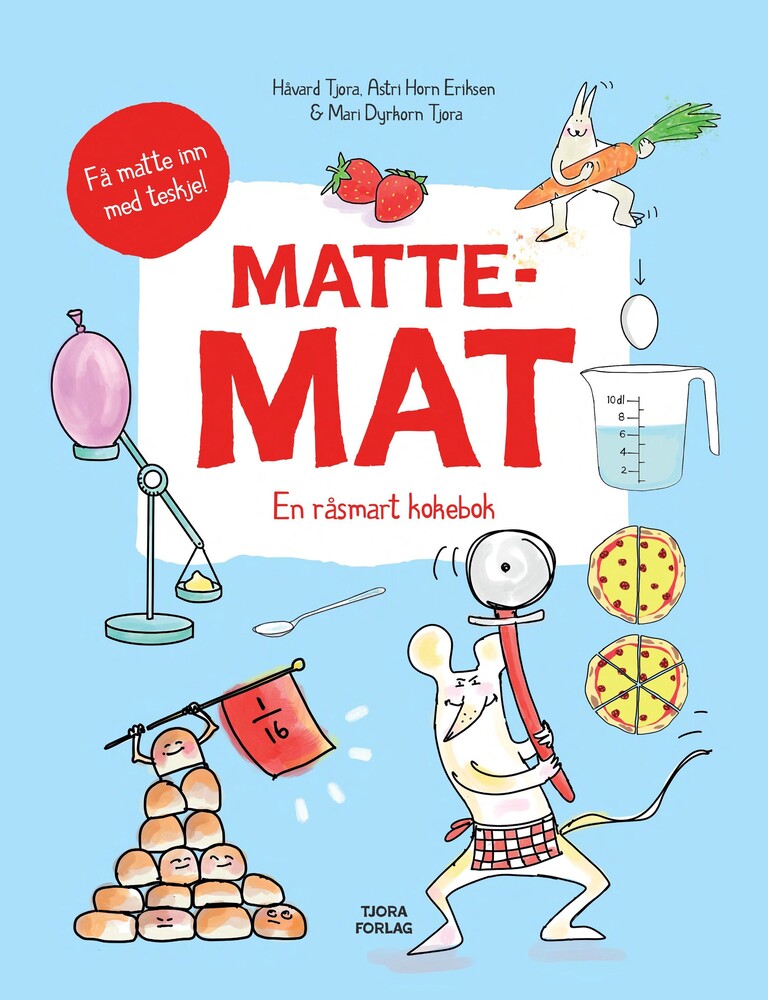 Mattemat : en råsmart kokebok