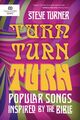 Omslagsbilde:Turn! Turn! Turn! : popular songs inspired by the Bible