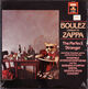 Omslagsbilde:Boulez conducts Zappa: The perfect stranger