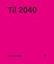Omslagsbilde:Til 2040