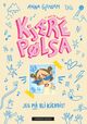Omslagsbilde:Kjære Pølsa : jeg må bli kjendis!