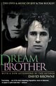 Omslagsbilde:Dream brother : the lives and music of Jeff and Tim Buckley