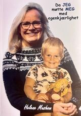 "Da jeg møtte meg med egenkjærlighet : min vei fra stor sosial angst til større egenkjærlighet og"