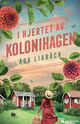 Omslagsbilde:I hjertet av kolonihagen : roman