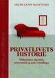 Omslagsbilde:Privatlivets historie : slikkepotten, skjermen, soverommet og andre fortellinger