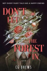 Drews, C.G. : Don't let the forest in