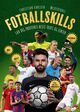 Omslagsbilde:Fotballskills : lær deg proffenes beste triks og finter