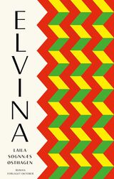 Østhagen, Laila Sognnæs : Elvina : roman